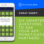 6 questions monetization partners cheat sheet