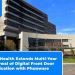 VHC Health Extends Multi-Year Renewal of Digital Front Door Application with Phunware